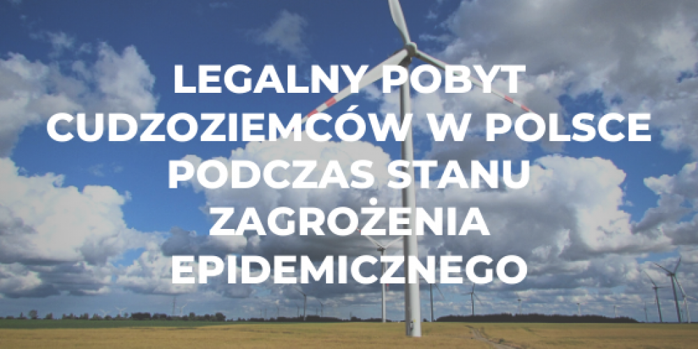Legalny pobyt cudzoziemców w Polsce podczas stanu zagrożenia epidemicznego