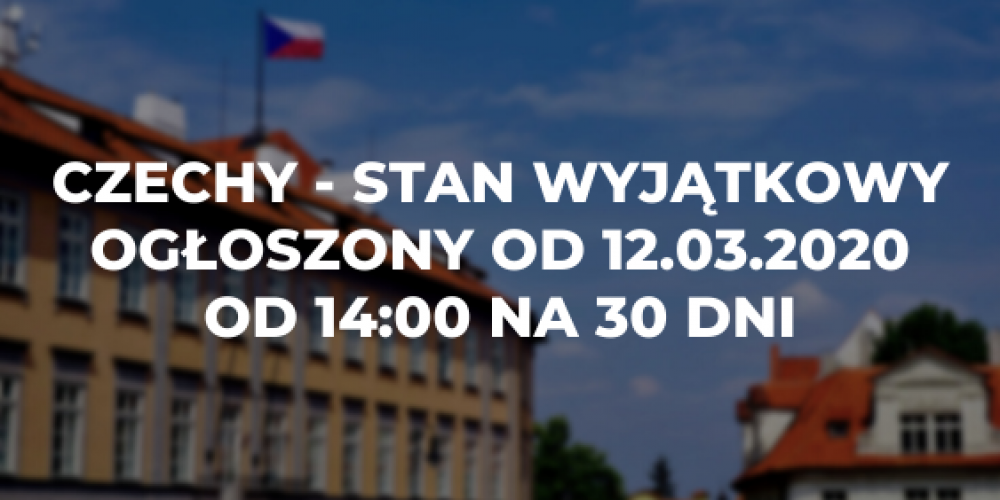 Czechy – stan wyjątkowy ogłoszony od dziś godz. 14:00 na 30 dni