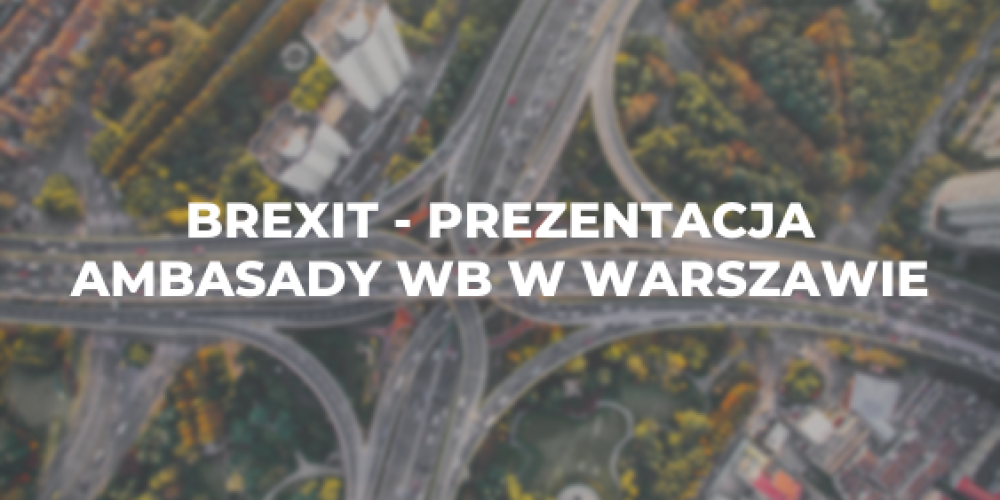Brexit – prezentacja ambasady WB w Warszawie