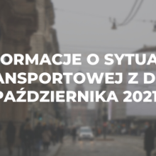 Informacje o sytuacji transportowej z dnia 6 pa藕dziernika 2021 r.